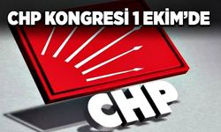 CHP Kongresi 1 Ekim’de