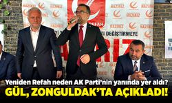 Yeniden Refah neden AK Parti’nin yanında yer aldı? Gül, Zonguldak’ta açıkladı!