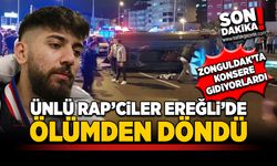 Ünlü rapciler Ereğli’de ölümden döndü. Zonguldak'ta konsere geliyorlardı...