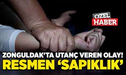 Resmen ‘Sapıklık’ Zonguldak'ta utanç veren olay!