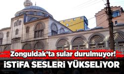 Zonguldak’ta sular durulmuyor! İstifa sesleri yükseliyor