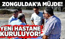 Zonguldak’a müjde! Yeni Hastane kuruluyor!