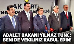 Adalet Bakanı Yılmaz Tunç: Beni de vekiliniz kabul edin!