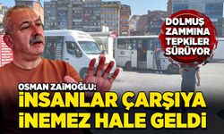Osman Zaimoğlu: İnsanlar çarşıya inemez hale geldi