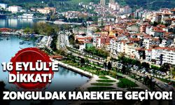 Zonguldak harekete geçiyor! 16 Eylül’e dikkat!