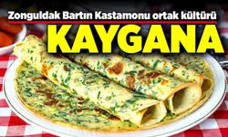 Zonguldak Bartın Kastamonu ortak kültürü: Kaygana