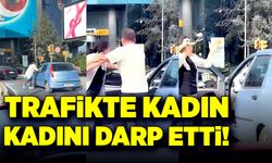 Trafikte kadın, kadını darp etti!