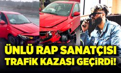Ünlü rap sanatçısı konsere giderken kaza geçirdi!