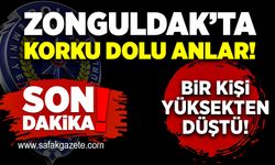Zonguldak'ta korku dolu anlar! Bir kişi yüksekten düştü!