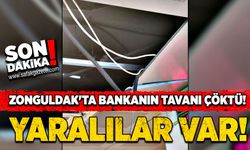 Zonguldak'ta bir bankanın tavanı çöktü! Yaralılar var!