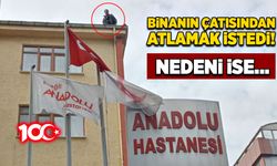 Binanın çatısından atlamak istedi! Nedeni ise…