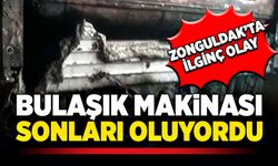 Zonguldak’ta ilginç olay! Bulaşık makinası, sonları oluyordu