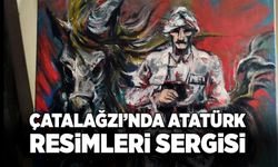 Çatalağzı’nda Atatürk Resimleri Sergisi