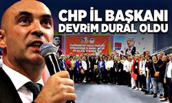 CHP İl Başkanı Devrim Dural oldu!