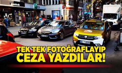 Tek tek fotoğraflayıp ceza yazdılar