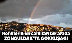 Renklerin en canlıları bir arada; Zonguldak’ta gökkuşağı