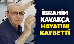 İbrahim Kavakça hayatını kaybetti