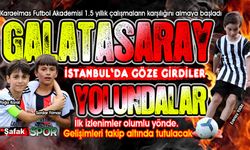 Karaelmasspor Futbol Akademisi'nin 3 yeteneği, Galatasaray’ın radarına girdi