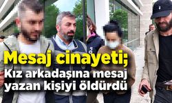 Mesaj cinayeti; Kız arkadaşına mesaj yazan kişiyi öldürdü