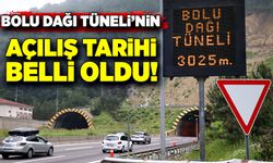46 gündür ulaşıma kapalıydı! Bolu Dağı Tüneli’nin açılış tarihi belli oldu!