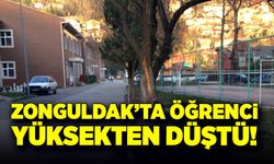 Zonguldak'ta yüksekten düşen öğrenci yaralandı!