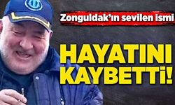 Zonguldak’ın sevilen ismi hayatını kaybetti
