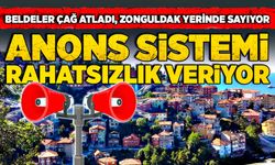 Beldeler çağ atladı, Zonguldak yerinde sayıyor. Anons sistemi rahatsızlık veriyor