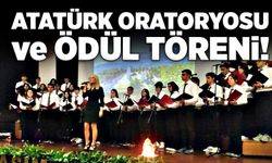 Atatürk oratoryosu ve ödül töreni!