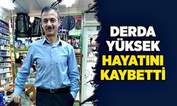 Derda Yüksek hayatını kaybetti