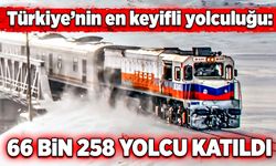 Türkiye’nin en keyifli yolculuğu: 66 bin 258 yolcu katıldı