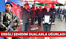 Ereğli şehidini dualarla uğurladı