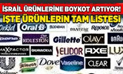 İsrail ürünlerine boykot artıyor! İşte ürünlerin tam listesi