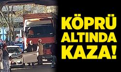 Köprü altında kaza!