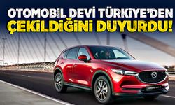 Otomobil devi Türkiye’den  çekildiğini duyurdu!