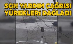 Son yardım çağrısı yürekleri dağladı!