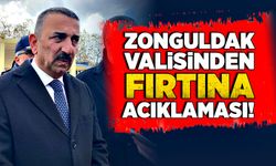 Zonguldak valisinden fırtına değerlendirmesi!