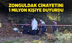 Zonguldak cinayetini  1 milyon kişiye duyurdu