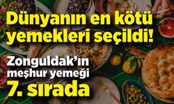 Dünyanın en kötü yemekleri seçildi! Zonguldak'ın meşhur yemeği 7. sırada