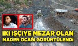 İki işçiye mezar olan maden ocağı drone ile görüntülendi!