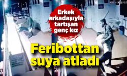 Genç kız arkadaşıyla tartıştıktan sonra kendini feribottan suya attı