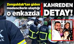 Zonguldak'tan giden madencilerin ulaştığı o enkazda kahreden detay!