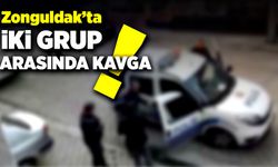 Zonguldak'ta iki grup arasında kavga çıktı!