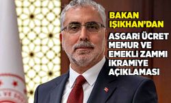 Bakan Vedat Işıkhan'dan, Asgari ücret ve emekli zammı ve emekli ikramiye açıklaması