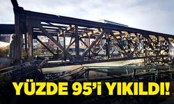 Fevkani Köprüsünün yüzde 95'i yıkıldı!