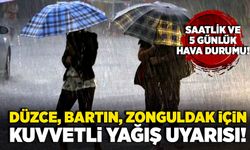 Düzce, Bartın, Zonguldak için kuvvetli yağış uyarısı! 5 günlük hava durumu!