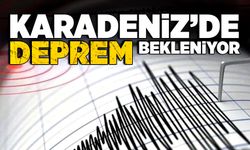 Karadeniz’de deprem bekleniyor
