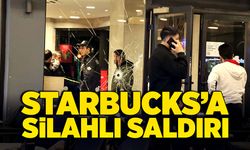 Starbucks’a silahlı saldırı!