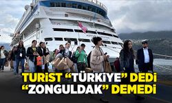 Turist “Türkiye” dedi, “Zonguldak” demedi