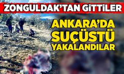 Zonguldak’tan gittiler, Ankara’da suçüstü yakalandılar