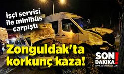 Zonguldak'ta korkunç kaza! İşçi servisi ile minibüs çarpıştı